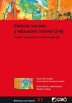 CIENCIAS SOCIALES Y EDUCACIÓN INFANTIL | 9788499806501 | ARBONÈS VILLAVERDE, GLÒRIA / BARDAVIO NOVI, ANTONI / CALABUIG SERRA, SALVADOR / FELIU TORRUELLA, MAR