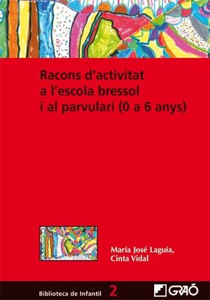 RACONS D'ACTIVITAT A L'ESCOLA BRESSOL I AL PARVULARI | 9788478276837 | LAGUÍA PÉREZ, M. JOSÉ / VIDAL ALTADILL, CINTA