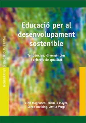 EDUCACIÓ PER AL DESENVOLUPAMENT SOSTENIBLE | 9788478275243 | VARGA, ATTILA / BREITING, SOREN / MAYER, MICHELA / MORGERSEN, FINN