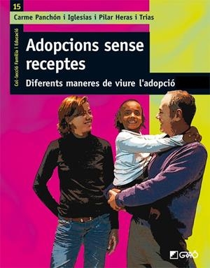 ADOPCIONS SENSE RECEPTES | 9788478277650 | HERAS I TRIAS, PILAR / PANCHÓN IGLESIAS, CARME