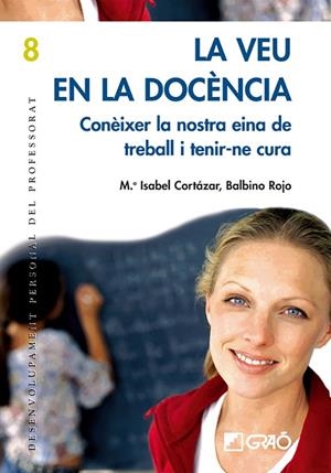 VEU EN LA DOCÈNCIA, LA | 9788478274826 | CORTÁZAR LÓPEZ, M. ISABEL / ROJO COLINO, BALBINO