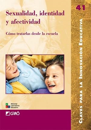 SEXUALIDAD, IDENTIDAD Y AFECTIVIDAD | 9788478275151 | FONT CABRÉ, PERE / GRANDE TRILLO, ANNA / LÓPEZ SÁNCHEZ, FÉLIX / MANZANEQUE LÓPEZ, CARMEN / QUIRALTE 
