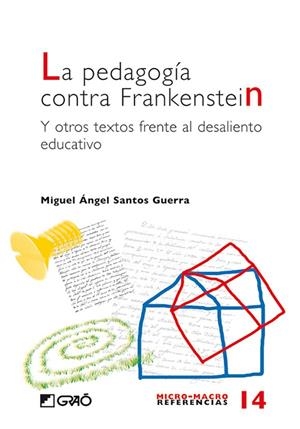 PEDAGOGÍA CONTRA FRANKENSTEIN, LA | 9788478275335 | SANTOS GUERRA, MIGUEL ÁNGEL