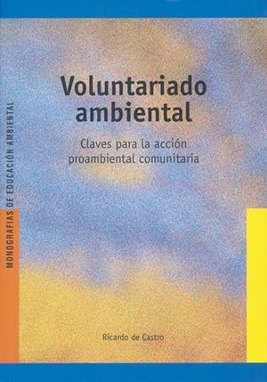 VOLUNTARIADO AMBIENTAL | 9788478274949 | DE CASTRO MAQUEDA, RICARDO
