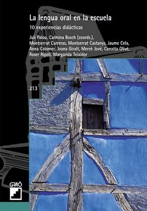 LENGUA ORAL EN LA ESCUELA, LA | 9788478273898 | BOSCH GRAU, CARMINA / CARRERAS VERDAGUER, MONTSE / CASTANYS JARQUE, MONTSERRAT / CELA OLLÉ, JAUME / 