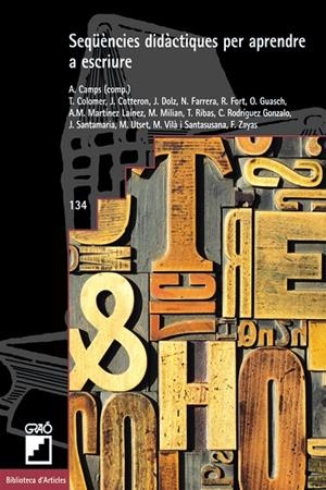 SEQÜÈNCIES DIDÀCTIQUES PER APRENDRE A ESCRIURE | 9788478273119 | CAMPS MUNDÓ, ANNA / COLOMER MARTÍNEZ, TERESA / COTTERON, JANY / DOLZ MESTRE, JOAQUIM / FARRERA CASAS