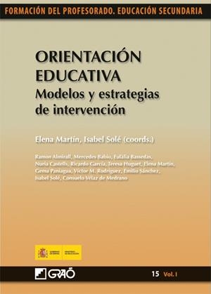 ORIENTACIÓN EDUCATIVA. MODELOS Y ESTRATEGIAS DE INTERVENCIÓN | 9788499800820 | SOLÉ GALLART, ISABEL / MARTÍN ORTEGA, ELENA / CASTELLS GÓMEZ, NÚRIA / GARCÍA PÉREZ, JOSÉ RICARDO / H