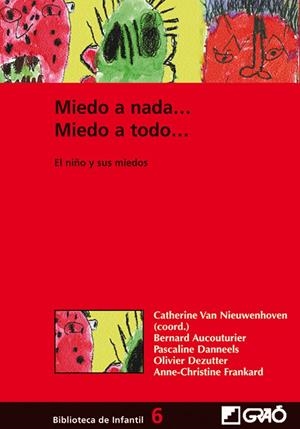 MIEDO A NADA... MIEDO A TODO... | 9788478273430 | FRANKARD, ANNE-CHRISTINE / VAN NIEUWENHOREN, CATHERINE / AUCOUTURIER, BERNARD / DANNEELS, PASCALINE 