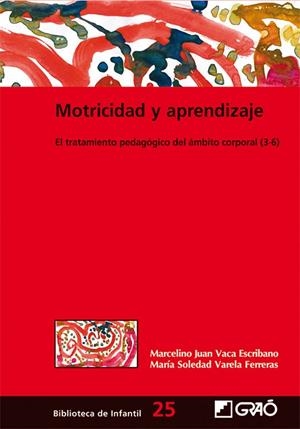 MOTRICIDAD Y APRENDIZAJE | 9788478276769 | VACA ESCRIBANO, MARCELINO JUAN / VARELA FERRERAS, Mª SOLEDAD