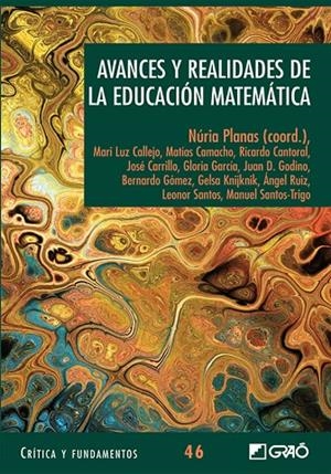 AVANCES Y REALIDADES DE LA EDUCACIÓN MATEMÁTICA | 9788499805665 | CALLEJO DE LA VEGA, M. LUZ / CAMACHO MACHÍN, MATÍAS / CANTORAL URIZA, RICARDO / CARRILLO YÁÑEZ, JOSÉ