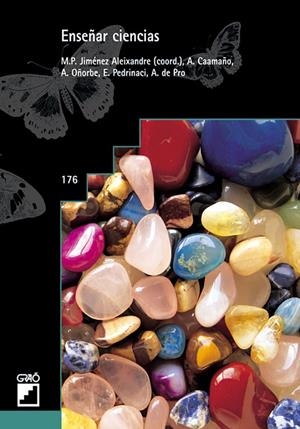 ENSEÑAR CIENCIAS | 9788478272853 | JIMÉNEZ ALEIXANDRE, Mª PILAR / CAAMAÑO ROS, AURELI / OÑORBE DE TORRE, ANA / PEDRINACI RODRÍGUEZ, EMI