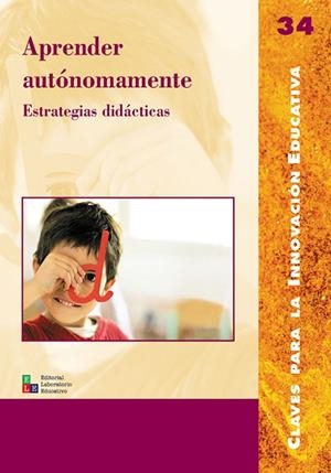 APRENDER AUTÓNOMAMENTE | 9788478273973 | DURAN GISBERT, DAVID / ESCOFET I ROIG, ANNA MARIA / FARRAN ROIG, MARIA / GUEVARA CASANOVA, IOLANDA /