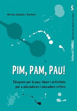PIM, PAM, PAU | 9788499803692 | ZABALA GUITART, MIREIA