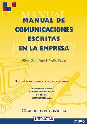 MANUAL DE COMUNICACIONES ESCRITAS EN LA EMPRESA | 9788478271849 | FRASER-GAFAS I CAMPENY, ALBA / SANZ PINYOL, GLÒRIA