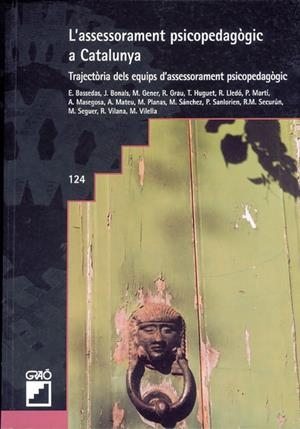 ASSESSORAMENT PSICOPEDAGÒGIC A CATALUNYA, L' | 9788478272440 | BASSEDAS I BALLÚS, EULÀLIA / BONALS PICAS, JOAN / GENER I FERRER, MANEL / GRAU PUJOL, REMEI / HUGUET