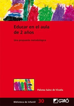 EDUCAR EN EL AULA DE 2 AÑOS | 9788478279418 | SÁINZ DE VICUÑA, PALOMA