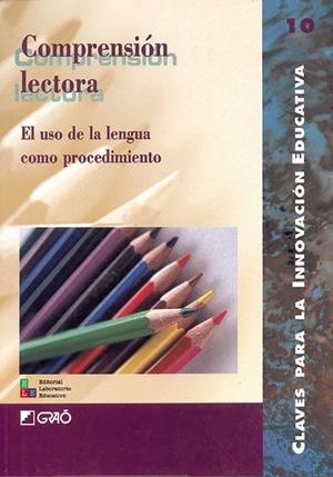 COMPRENSIÓN LECTORA | 9788478272600 | LECTURA Y VIDA / MARTÍNEZ RICO, GABRIEL / OLLER BARNADA, CARLES / PIPKIN EMBON, MABEL / QUINTANAL DÍ