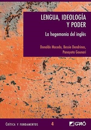 LENGUA, IDEOLOGÍA Y PODER | 9788478273683 | MACEDO, DONALDO / DENDRINOS, BESSIE / GOUNARI, PANAYOTA