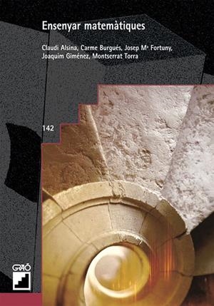 ENSENYAR MATEMÀTIQUES | 9788478271276 | ALSINA CATALÀ, CLAUDI / BURGUÉS FLAMARICH, CARME / FORTUNY AYMEMI, JOSEP M. / GIMÉNEZ RODRÍGUEZ, JOA