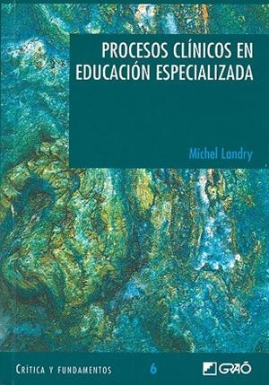 PROCESOS CLÍNICOS EN EDUCACIÓN ESPECIALIZADA | 9788478273904 | LANDRY, MICHEL