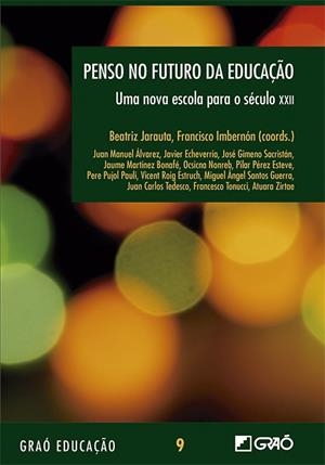 PENSO NO FUTURO DA EDUCAÇÄO | 9788418058523 | IMBERNON MUÑOZ, FRANCESC / JARAUTA BORRASCA, BEATRIZ / NONREB, OCSICNA / PÉREZ ESTEVE, PILAR / PUJOL