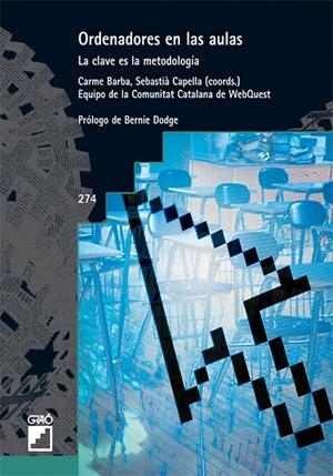 ORDENADORES EN LAS AULAS | 9788478279739 | BARBA COROMINES, CARME / BARLAM ASPACHS, RAMON / BERNABÉ MUÑOZ, YOLANDA / CAPELLA PRIU, SEBASTIÀ / C
