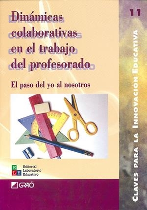 DINÁMICAS COLABORATIVAS EN EL TRABAJO DEL PROFESOR | 9788478272631 | CERDÁ MANUEL, ROBERT / DE DIEGO NAVALÓN, JOAN / FERNÁNDEZ ÁLVAREZ, FCO. JOSÉ / MAURI MAJÓS, TERESA /