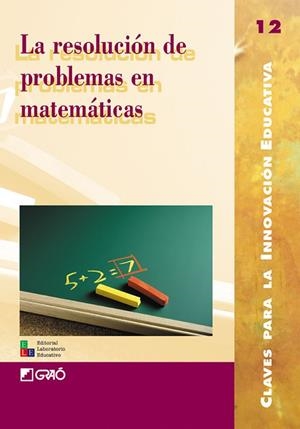 RESOLUCIÓN DE PROBLEMAS EN MATEMÁTICAS, LA | 9788478272648 | BOFARULL VIDAL, M. TERESA / COLOMER FONT, TRINI / FUERTES CAMACHO, M. TERESA / GARCÍA JIMÉNEZ, JUAN 