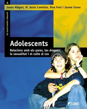 ADOLESCENTS | 9788478273966 | FUNES ARTIAGA, JAUME / ALEGRET HERNÁNDEZ, JOANA / COMELLAS CARBÓ, M. JESÚS / FONT CABRÉ, PERE