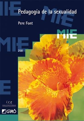 PEDAGOGÍA DE LA SEXUALIDAD | 9788478270422 | FONT CABRÉ, PERE