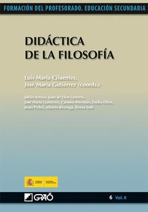 DIDÁCTICA DE LA FILOSOFÍA | 9788499800103 | CIFUENTES PÉREZ, LUIS MARÍA / GUTIÉRREZ GONZÁLEZ, JOSE MARIA / OLIVÉ VIDAL, EMÍLIA / PICHEL MARTÍN, 
