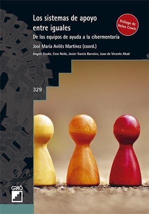 SISTEMAS DE APOYO ENTRE IGUALES EN LA ESCUELA, LOS | 9788499809304 | AVILÉS MARTÍNEZ, JOSÉ MARÍA / DE VICENTE ABAD, JUAN / GARCIA BARREIRO, JAVIER / GRADO PÉREZ, ÀNGELS 