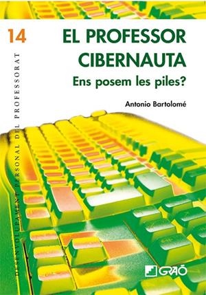 PROFESSOR CIBERNAUTA, EL | 9788478276752 | BARTOLOMÉ PINA, ANTONIO