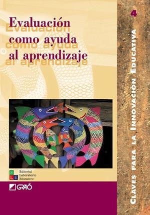 EVALUACIÓN COMO AYUDA AL APRENDIZAJE | 9788478272341 | PARCERISA ARAN, ARTUR / CÓRDOBA RODRÍGUEZ, INMACULADA / DE DIEGO NAVALÓN, JOAN / FONS ESTEVE, MONTSE