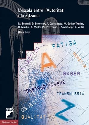 ESCOLA ENTRE L'AUTORITAT I LA ZITZÀNIA, L' | 9788478274529 | GINEBRA, UNIVERSITAT DE