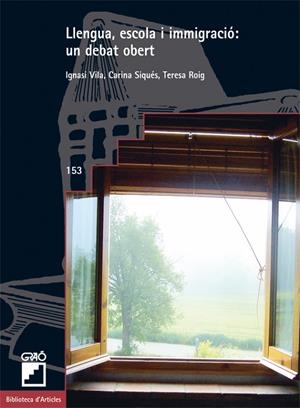 LLENGUA, ESCOLA I IMMIGRACIÓ : UN DEBAT OBERT | 9788478274574 | ROIG PAGÈS, TERESA / SIQUÉS JOFRÉ, CARINA / VILA MENDIBURU, IGNASI