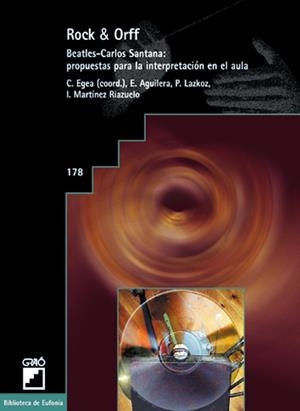 ROCK & ORFF | 9788478272914 | EGEA NOAIN, CELIA / MADINA NAZABAL, OLGA / MARTÍNEZ RIAZUELO, INMACULADA / AGUILERA VILLALOBOS, ELEN