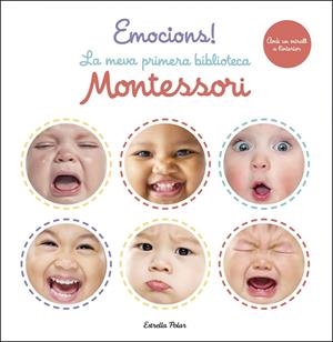 EMOCIONS! LA MEVA PRIMERA BIBLIOTECA MONTESSORI | 9788413890388