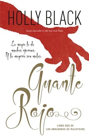 GUANTE ROJO (LOS OBRADORES DE MALEFICIOS 2) | 9788416517787 | BLACK, HOLLY