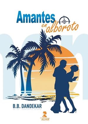 AMANTES EN ALBOROTO | 9788478989348 | DANDEKAR, B. B.