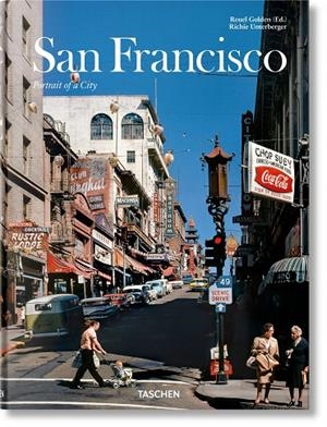 SAN FRANCISCO. PORTRAIT OF A CITY | 9783836574853 | UNTERBERGER, RICHIE
