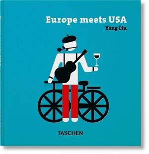EUROPE MEETS USA | 9783836592123 | LIU, YANG