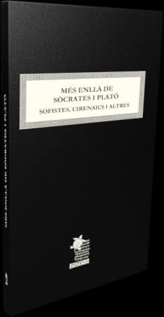 MÉS ENLLÀ DE SÒCRATES I PLATÓ. SOFISTES, CIRENAICS I ALTRES | 9788412517323 | ZUCCANTE, GIUSEPPE / TROJANO, RAFFAELO / LOSACCO, MICHELE