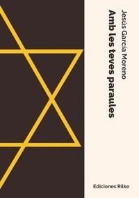 AMB LES TEVES PARAULES | 9788418566271 | GARCÍA MORENO, JESÚS