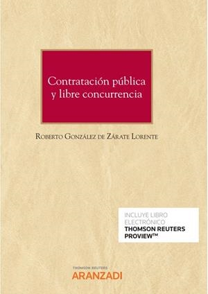 CONTRATACION PUBLICA Y LIBRE CONCURRENCIA | 9788411244268 | GONZALEZ DE ZARATE, ROBERTO
