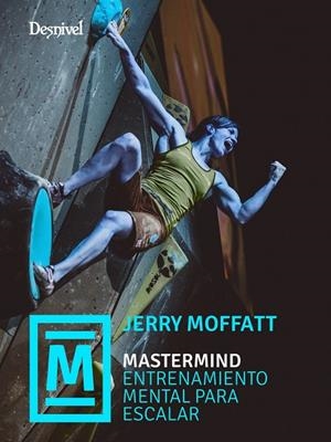 MASTERMIND ENTRENAMIENTO MENTAL PARA ESCALAR | 9788498295894 | MOFFATT, JERRY