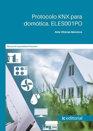 PROTOCOLO KNX PARA DOMOTICA | 9788411036009 | VILLARIAS MENDOZA, AIDA