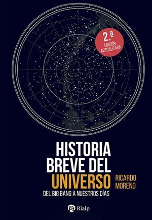 HISTORIA BREVE DEL UNIVERSO (2EDICION) | 9788432161421 | MORENO LUQUERO, RICARDO