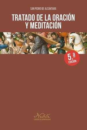 TRATADO DE LA ORACION Y MEDITACION (5EDICION) | 9788432161452 | DE ALCANTARA, PEDRO