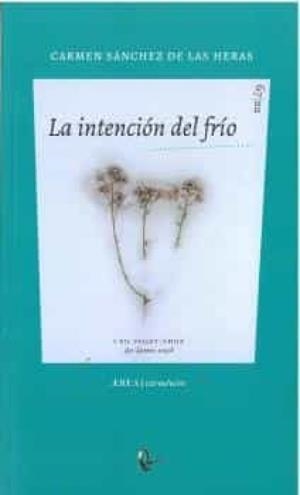 INTENCIÓN DEL FRIO, LA | 9788418982965 | SANCHEZ DE LAS HERAS, CARMEN